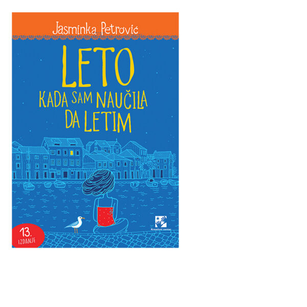 Leto kada sam naučila da letim | Jasminka Petrović