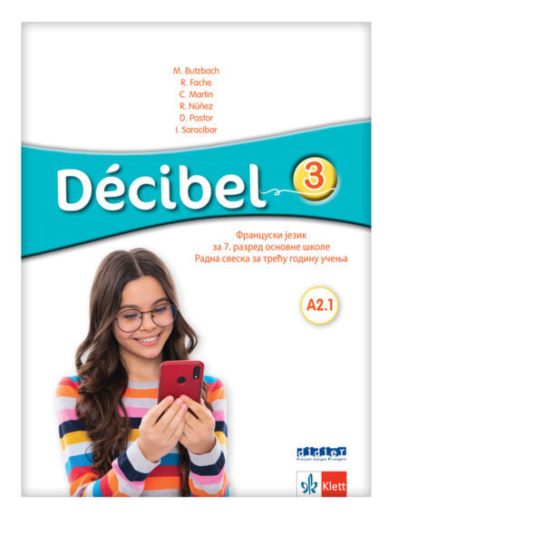 Francuski jezik 7 razred – Radna sveska (Decibel 3) | Klett
