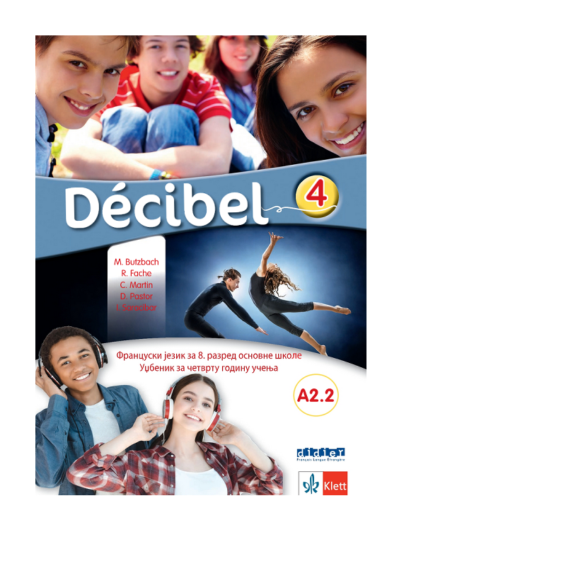 Francuski jezik 8 - Udžbenik (Decibel 4) | Klett